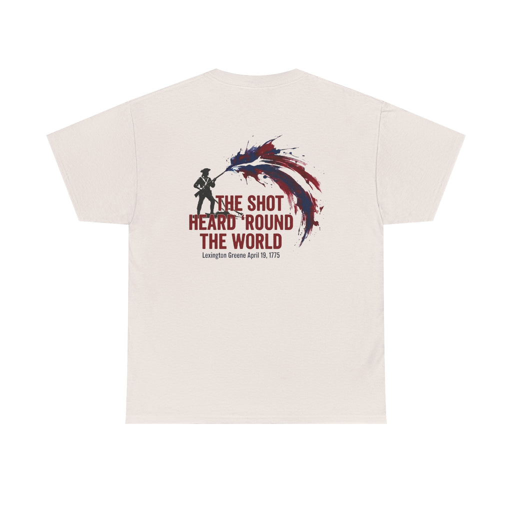 The Shot Heard 'Round The World T-Shirt | 250th Anniversary | Limited Edition Patriotic Americana