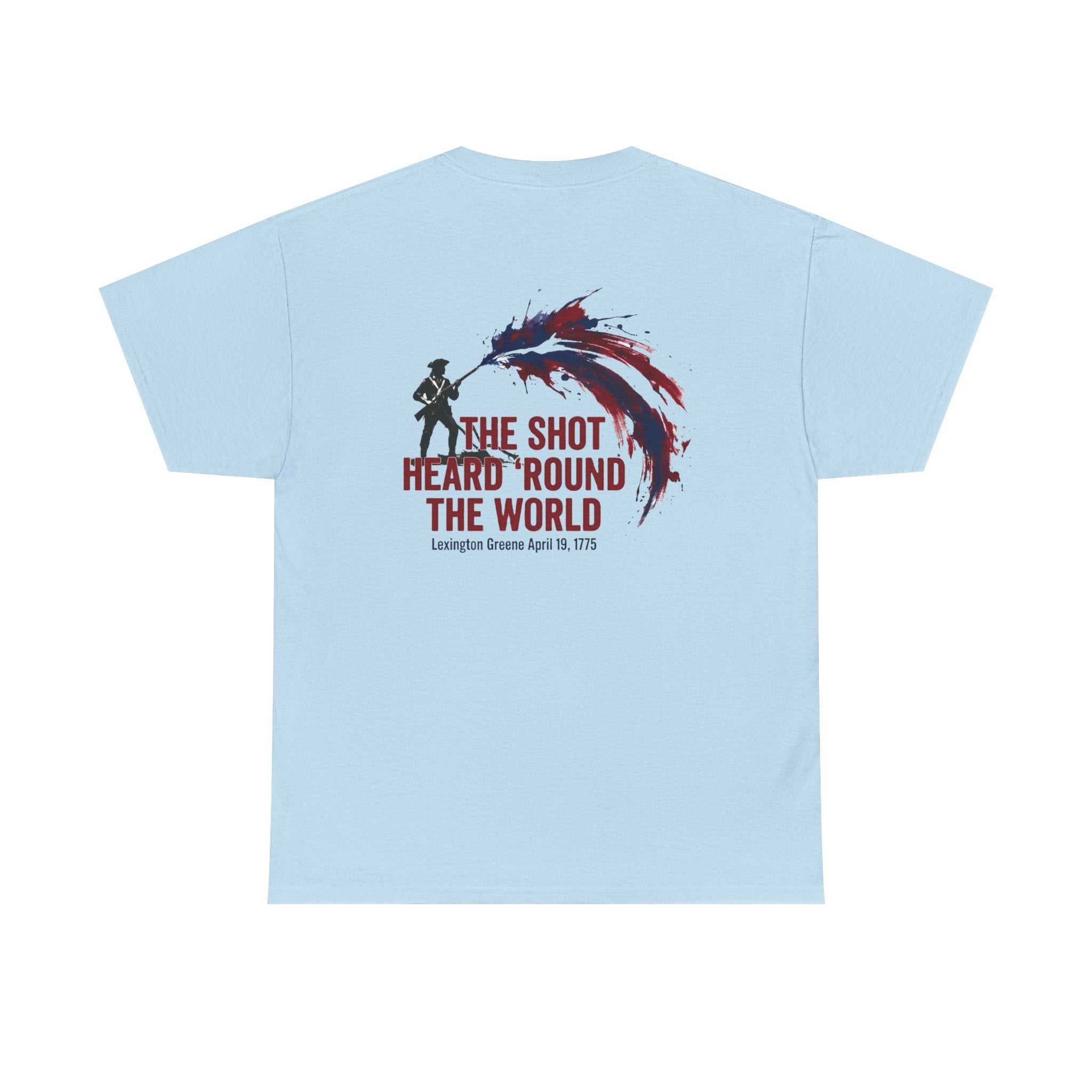 The Shot Heard 'Round The World T-Shirt | 250th Anniversary | Limited Edition Patriotic Americana