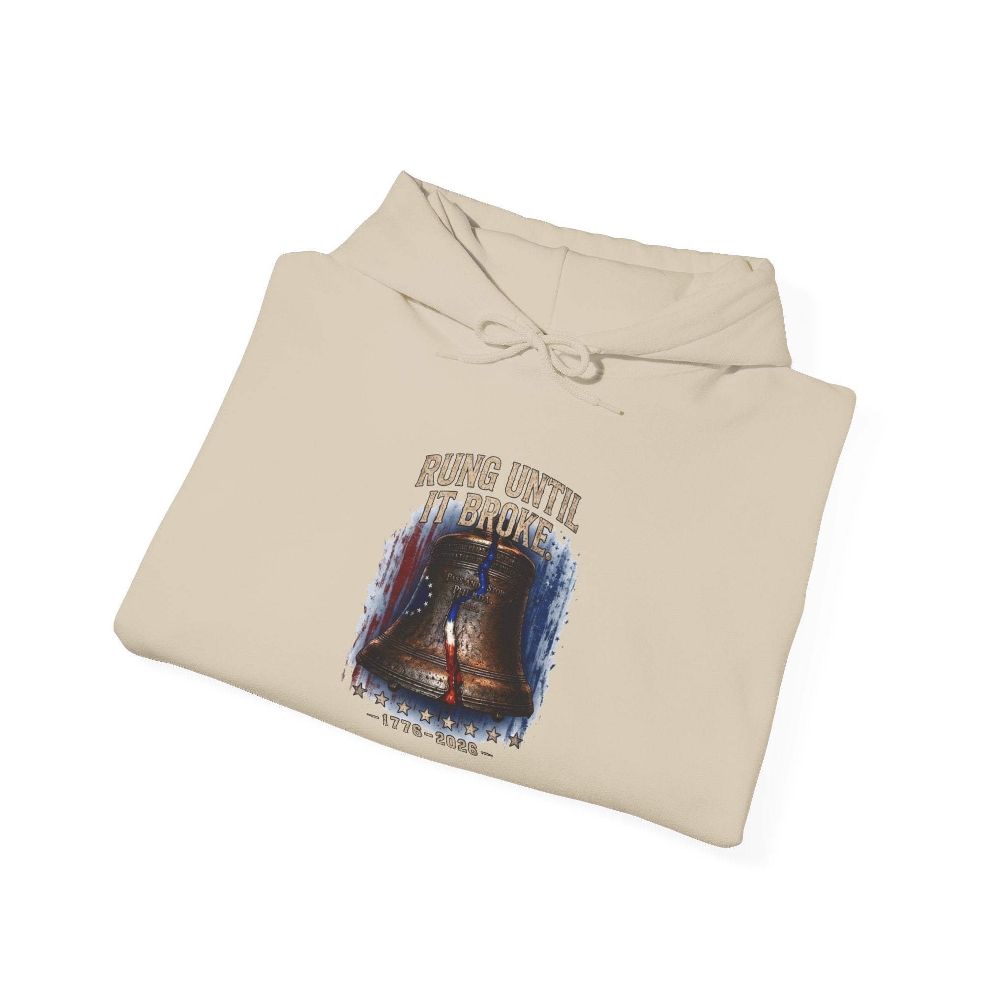 Rung Until It Broke hoodie | 250th Anniversary | Limited Edition