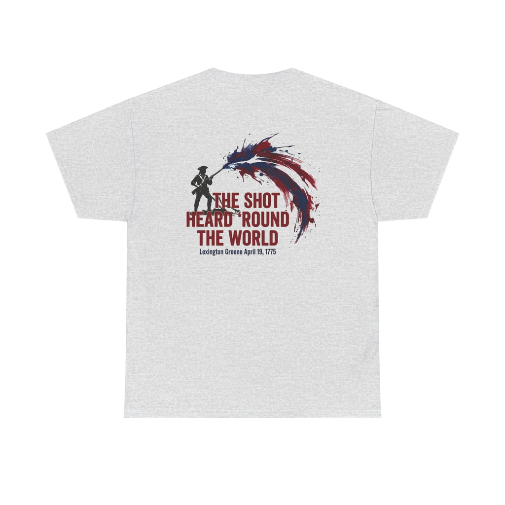The Shot Heard 'Round The World T-Shirt | 250th Anniversary | Limited Edition Patriotic Americana