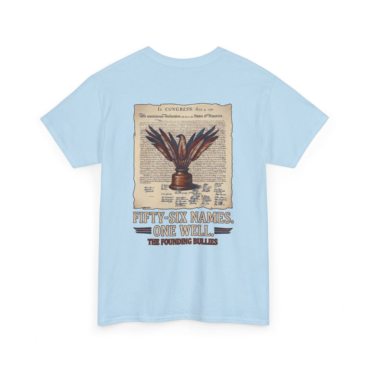 Fifty-Six Names. One Inkwell T-Shirt | 250th Anniversary | Limited Edition Patriotic Americana