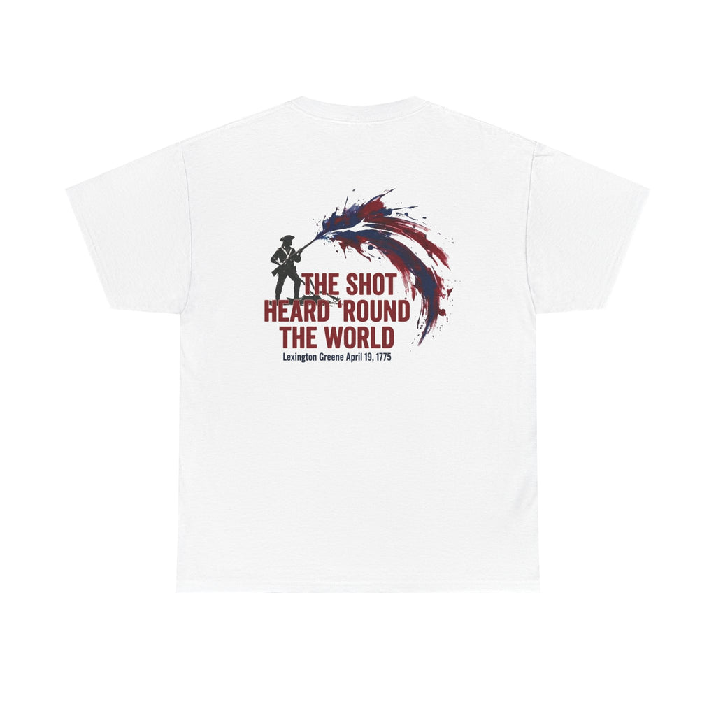 The Shot Heard 'Round The World T-Shirt | 250th Anniversary | Limited Edition Patriotic Americana