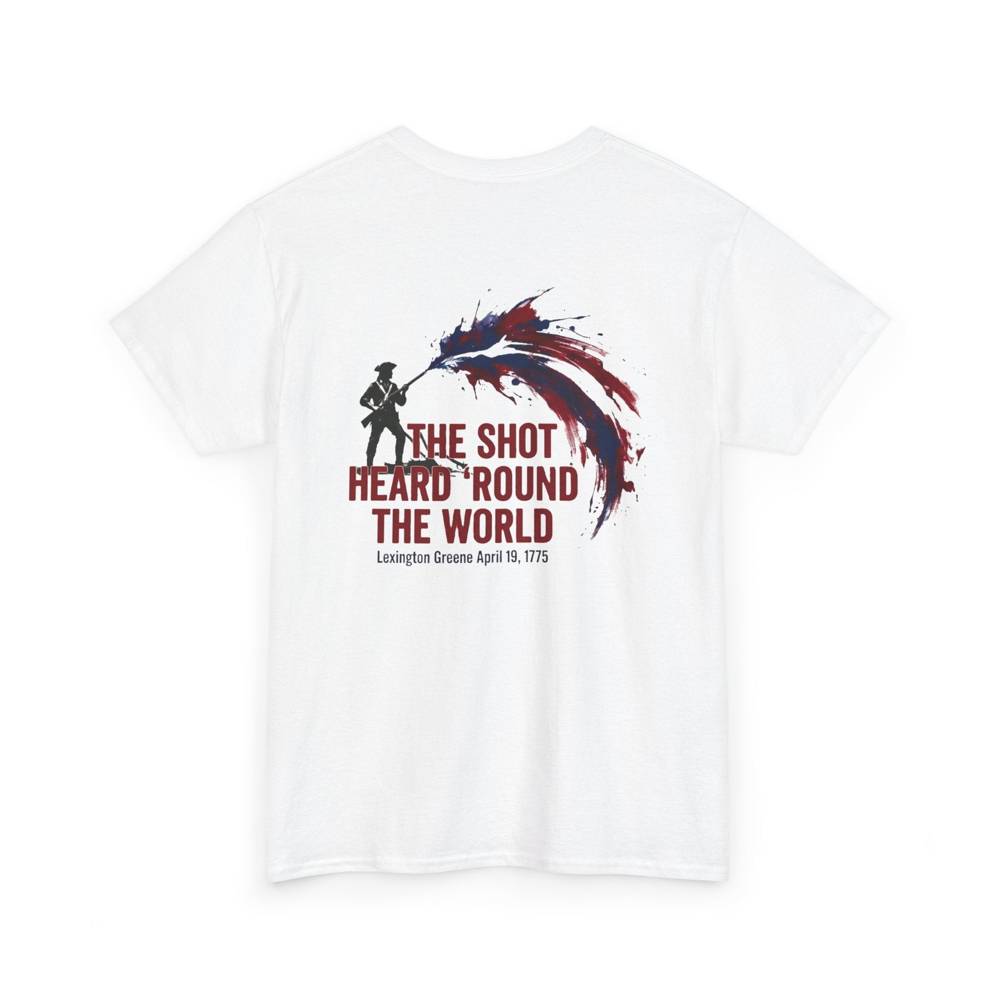 The Shot Heard 'Round The World T-Shirt | 250th Anniversary | Limited Edition Patriotic Americana