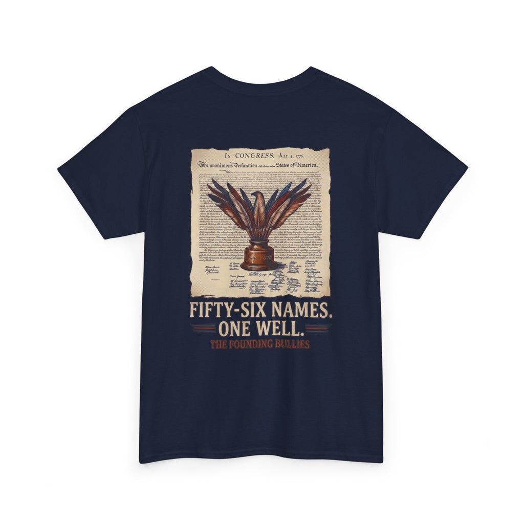 Fifty-Six Names. One Inkwell T-Shirt | 250th Anniversary | Limited Edition Patriotic Americana