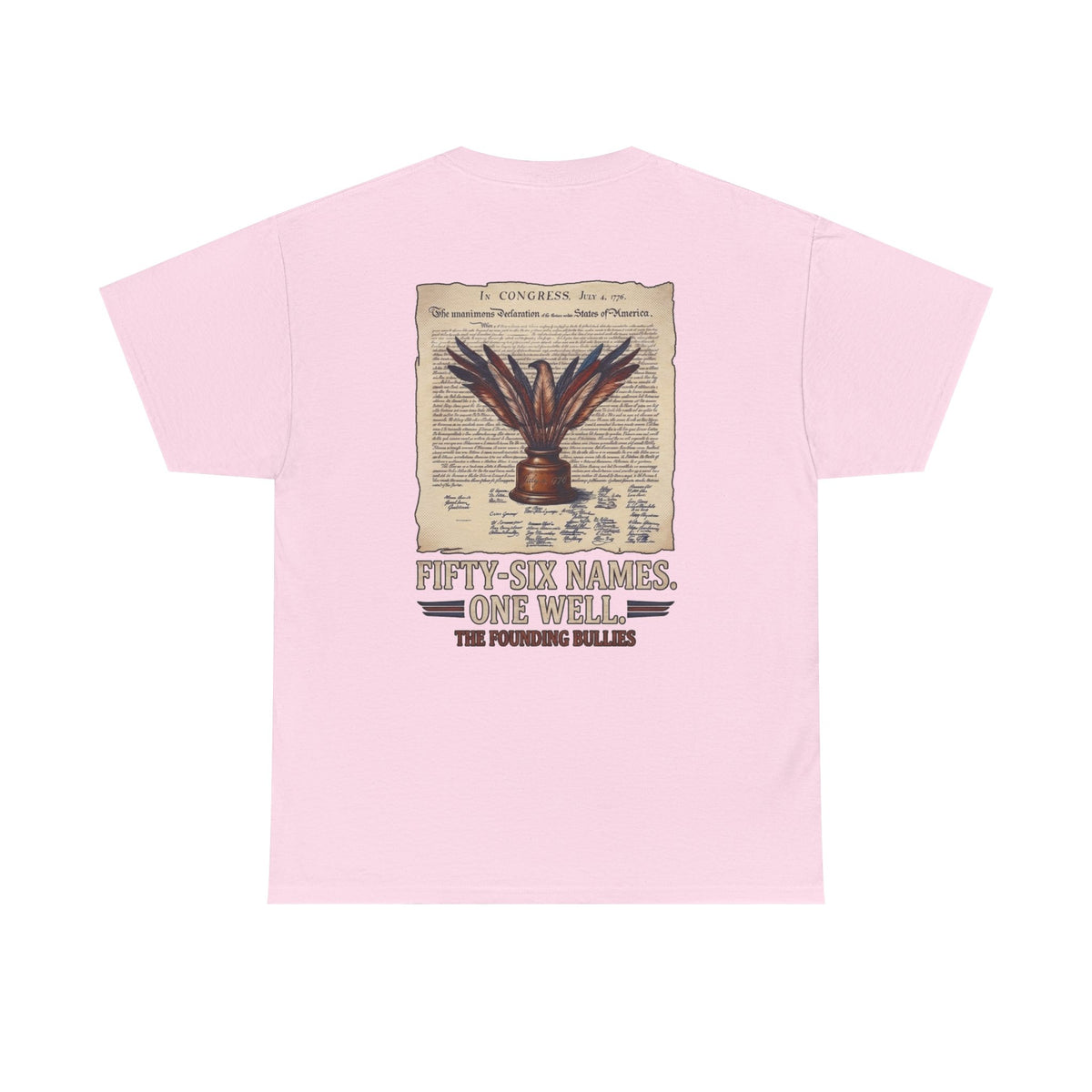 Fifty-Six Names. One Inkwell T-Shirt | 250th Anniversary | Limited Edition Patriotic Americana