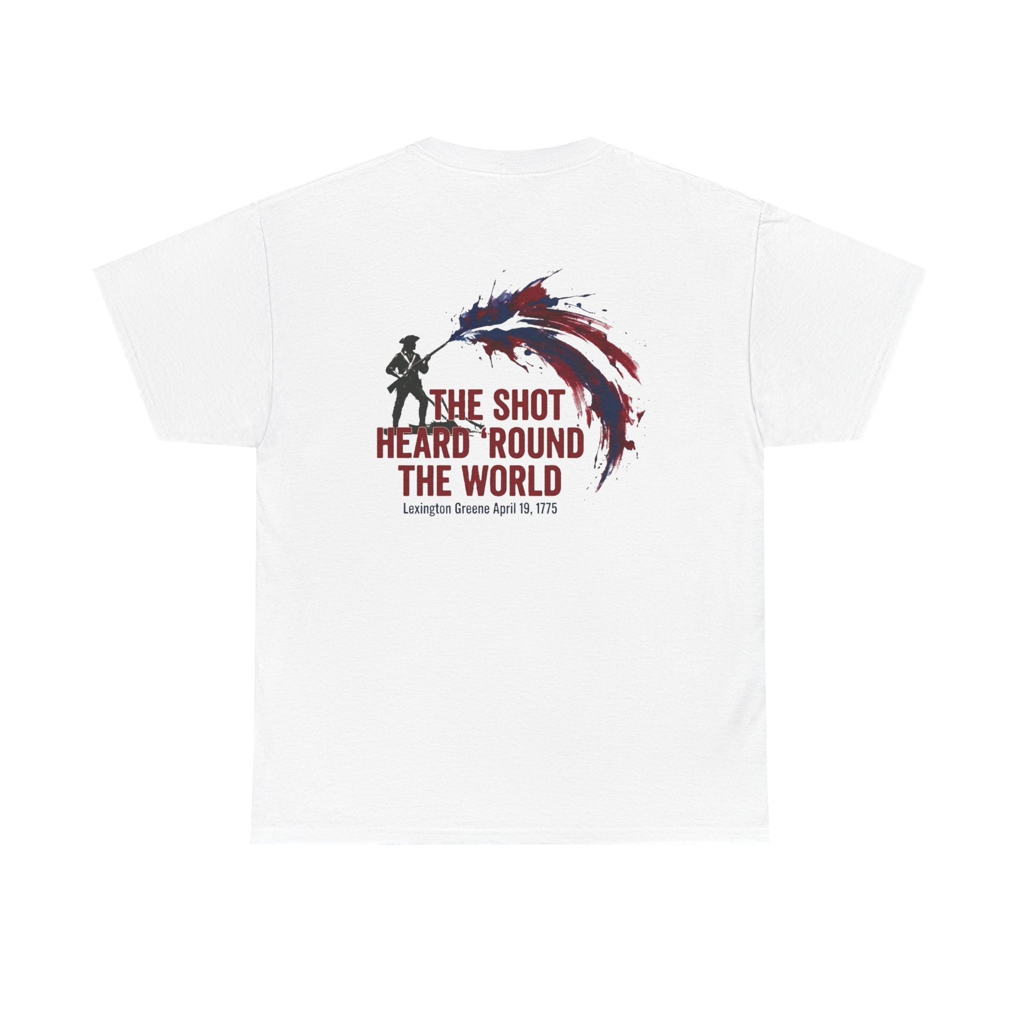 The Shot Heard 'Round The World T-Shirt | 250th Anniversary | Limited Edition Patriotic Americana