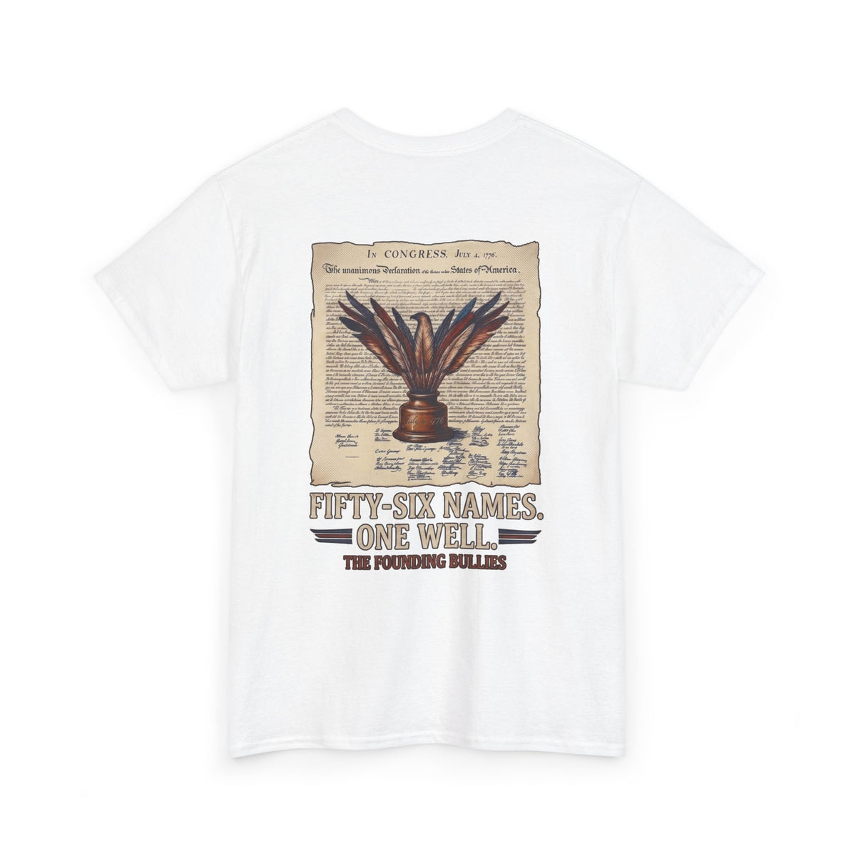 Fifty-Six Names. One Inkwell T-Shirt | 250th Anniversary | Limited Edition Patriotic Americana