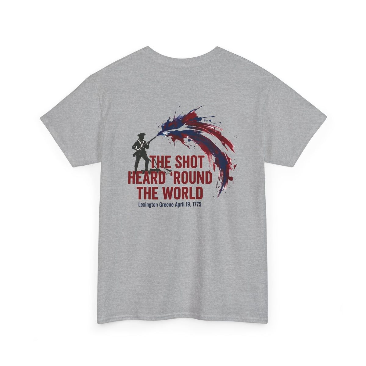 The Shot Heard 'Round The World T-Shirt | 250th Anniversary | Limited Edition Patriotic Americana