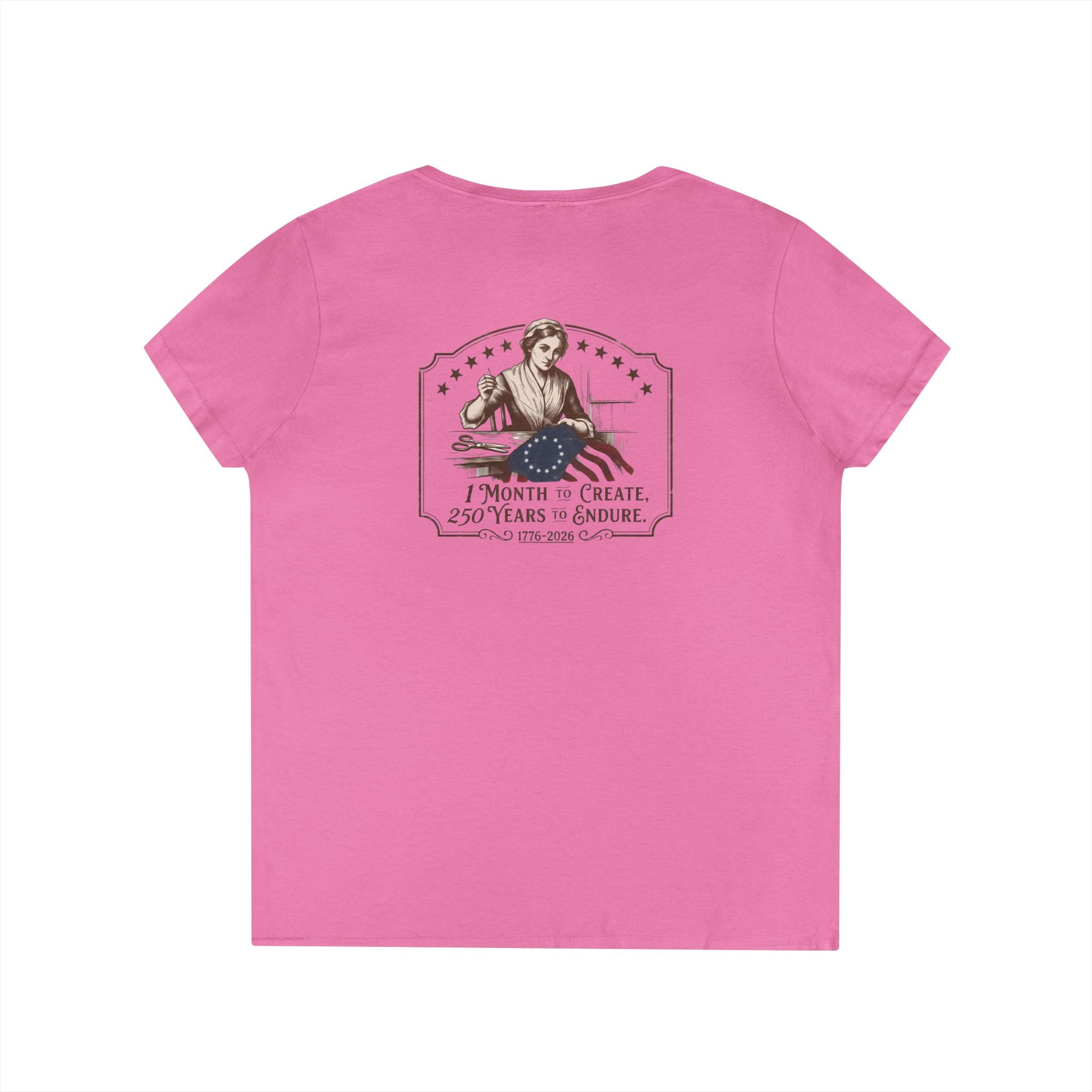 Betsy Ross Flag | 1776-2026, 1 Month to Create 250 Years to Endure | Ladies V-Neck T-Shirt