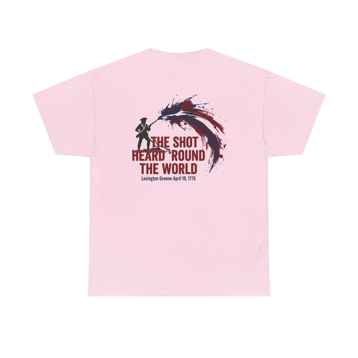 The Shot Heard 'Round The World T-Shirt | 250th Anniversary | Limited Edition Patriotic Americana