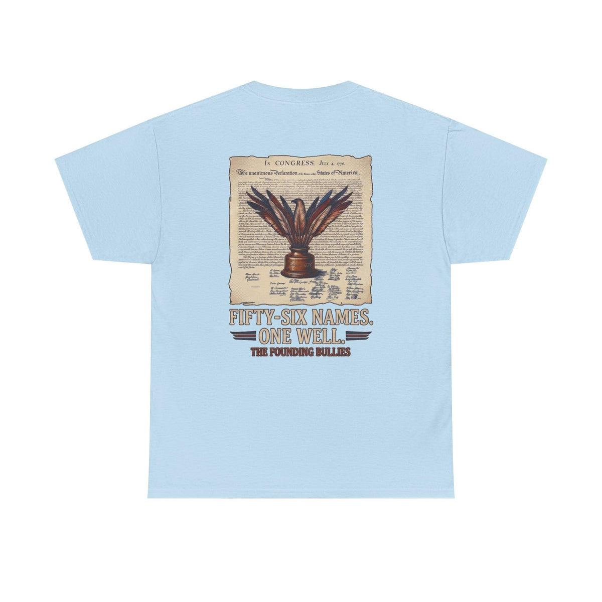 Fifty-Six Names. One Inkwell T-Shirt | 250th Anniversary | Limited Edition Patriotic Americana
