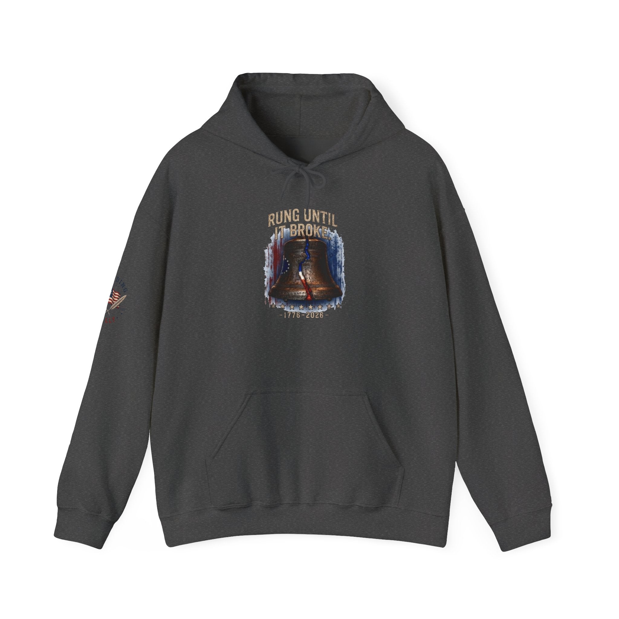 Rung Until It Broke hoodie | 250th Anniversary | Limited Edition