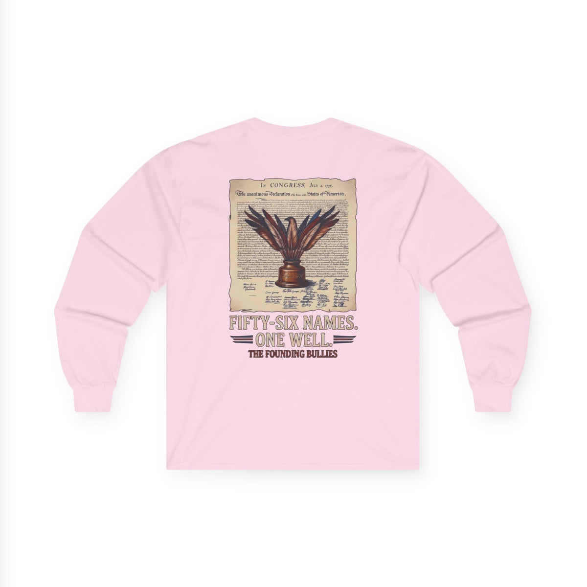 Fifty-Six Names. One Inkwell. Long Sleeve Shirt | 250th Anniversary| Limited Edition