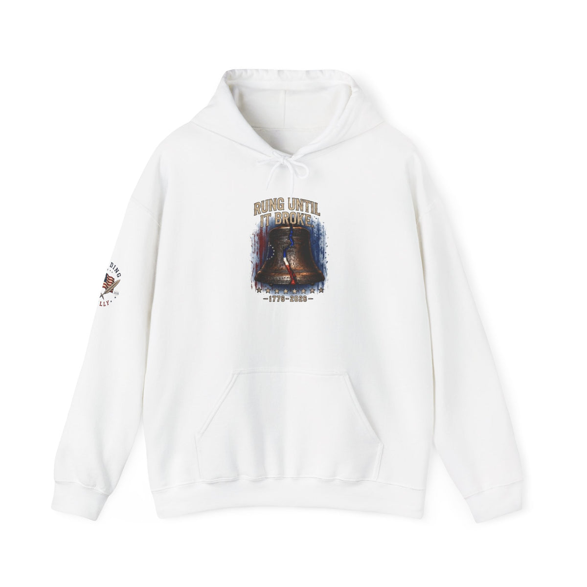Rung Until It Broke hoodie | 250th Anniversary | Limited Edition