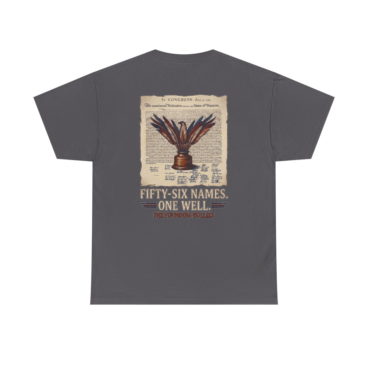 Fifty-Six Names. One Inkwell T-Shirt | 250th Anniversary | Limited Edition Patriotic Americana