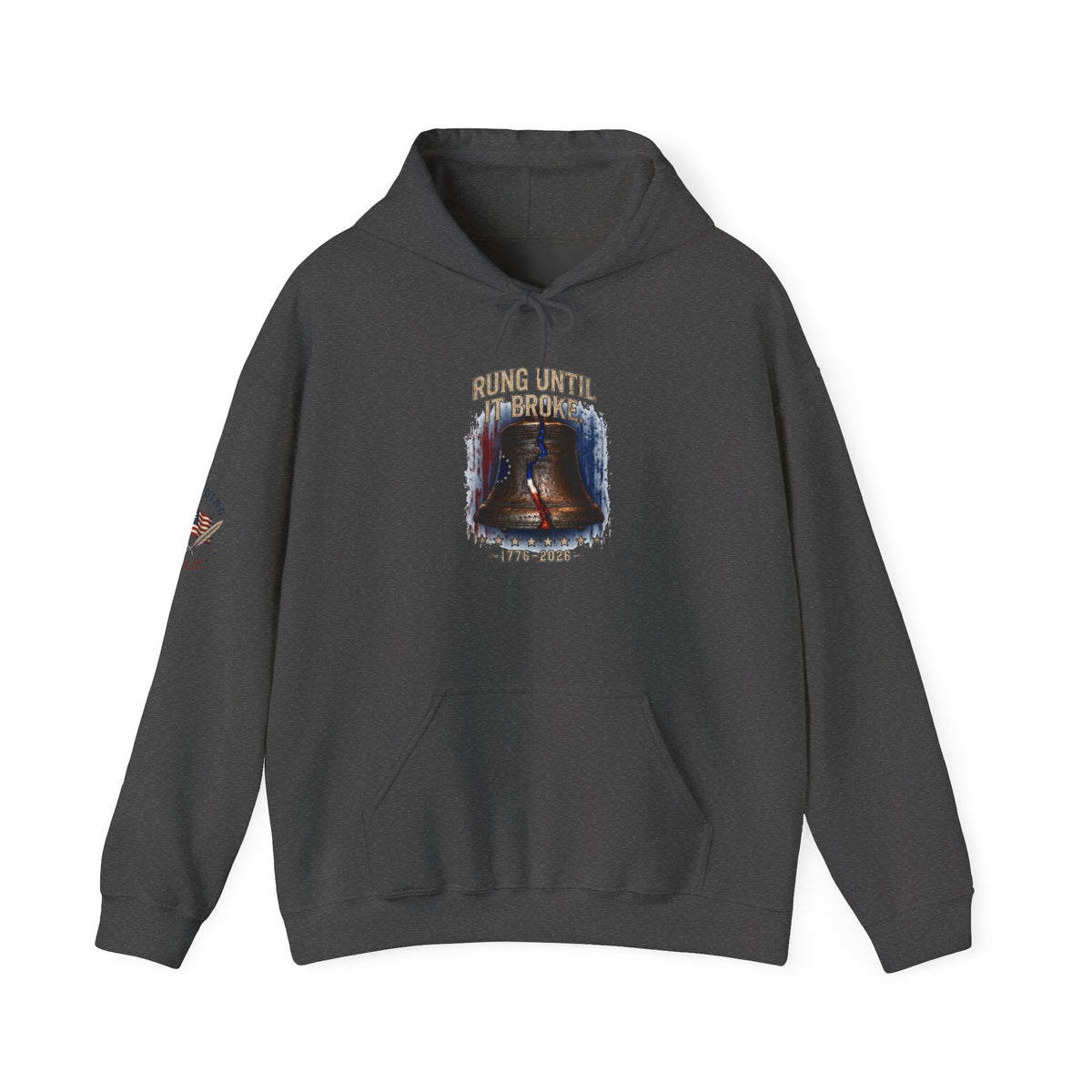 Rung Until It Broke hoodie | 250th Anniversary | Limited Edition